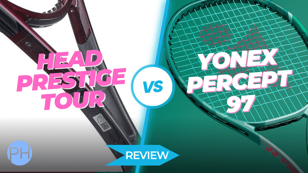 HEAD Prestige Tour 2023 v Yonex Percept 97 Tennis Racket Review Co